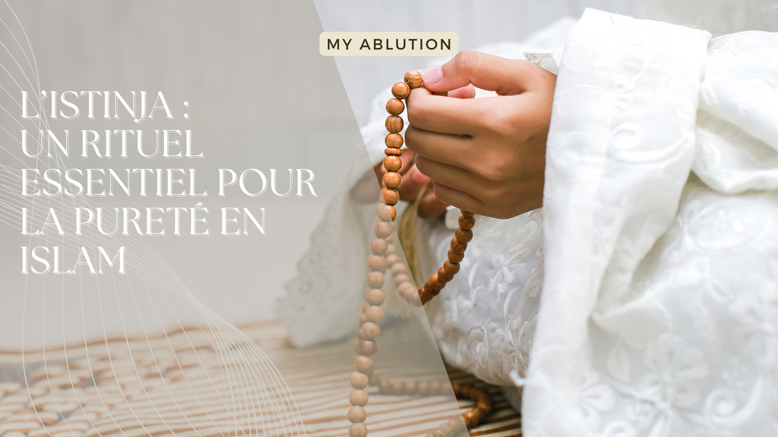 L’Istinja : Un Rituel Essentiel pour la Pureté en Islam